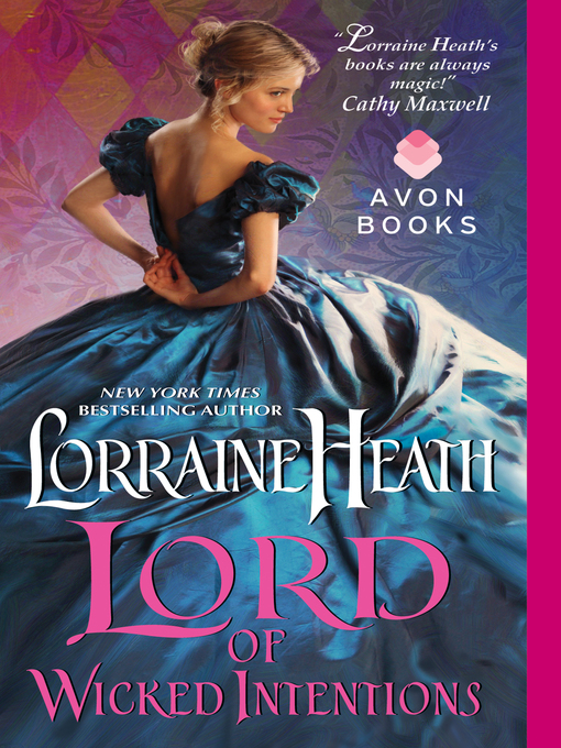 Title details for Lord of Wicked Intentions by Lorraine Heath - Wait list